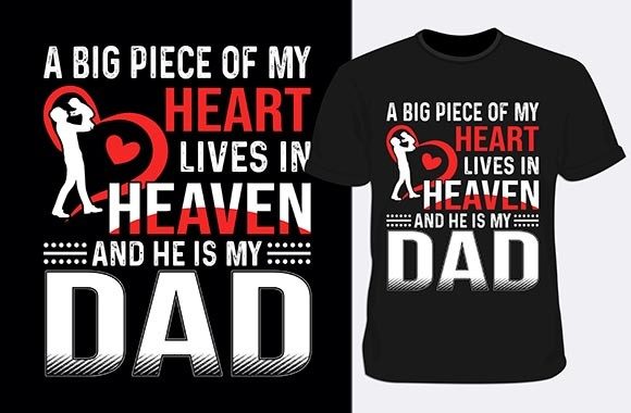 A Big Piece of My Heart Dad T-shirt