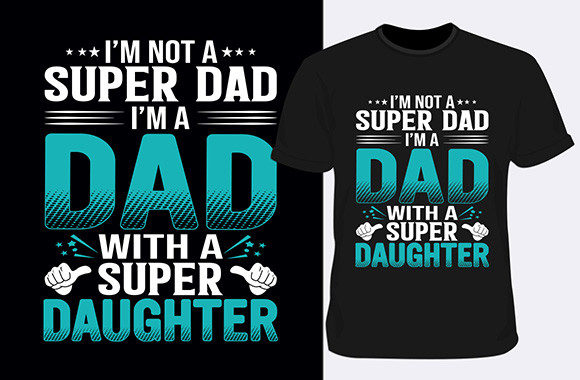 I Am Not a Super Dad T-Shirt